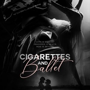 Cigarettes and Ballet
